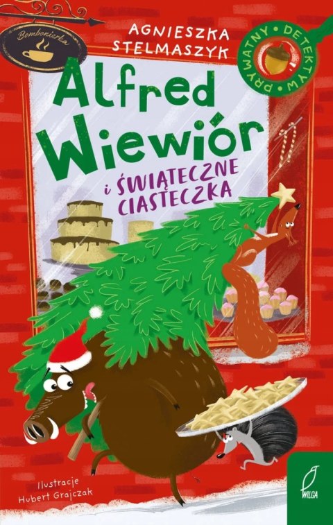 ALFRED WIEWIÓR I ŚWIĄTECZNE CIASTECZKA Agnieszka Stelmaszyk