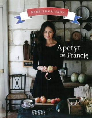 APETYT NA FRANCJĘ Mimi Thorisson (defekt)