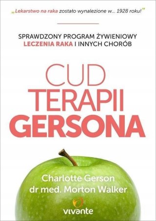 CUD TERAPII GERSONA Charlotte Gerson, Morton Walker