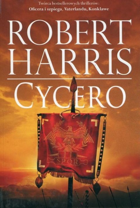 CYCERO. TRYLOGIA RZYMSKA. TOM 1 Robert Harris