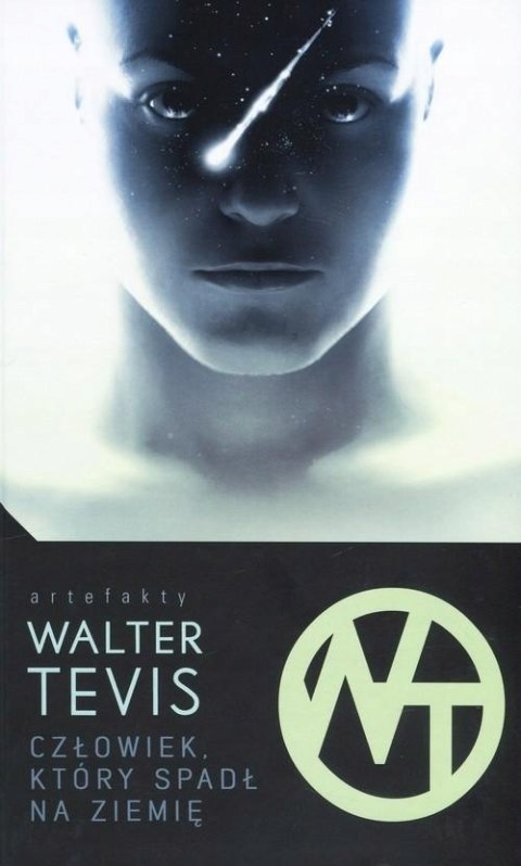CZŁOWIEK KTÓRY SPADŁ NA ZIEMIĘ Walter Tevis