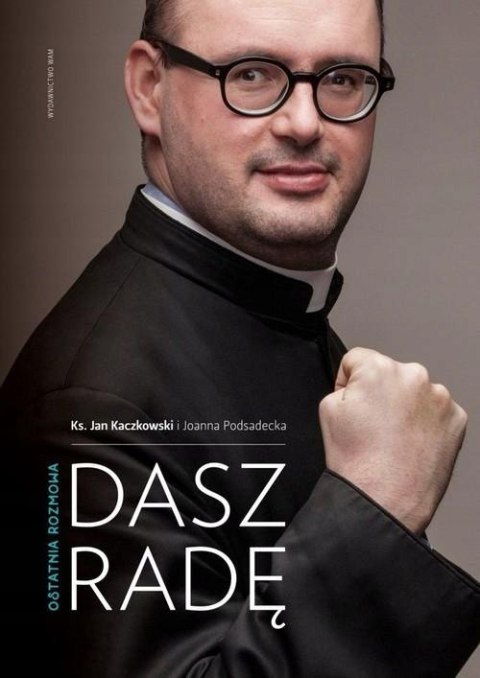 DASZ RADĘ Ks. Jan Kaczkowski