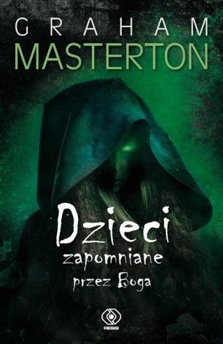 DZIECI ZAPOMNIANE PRZEZ BOGA Graham Masterton