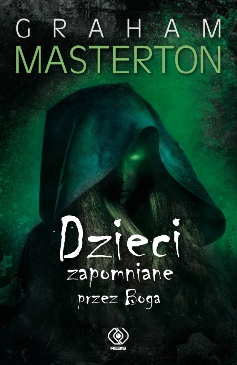 DZIECI ZAPOMNIANE PRZEZ BOGA Graham Masterton