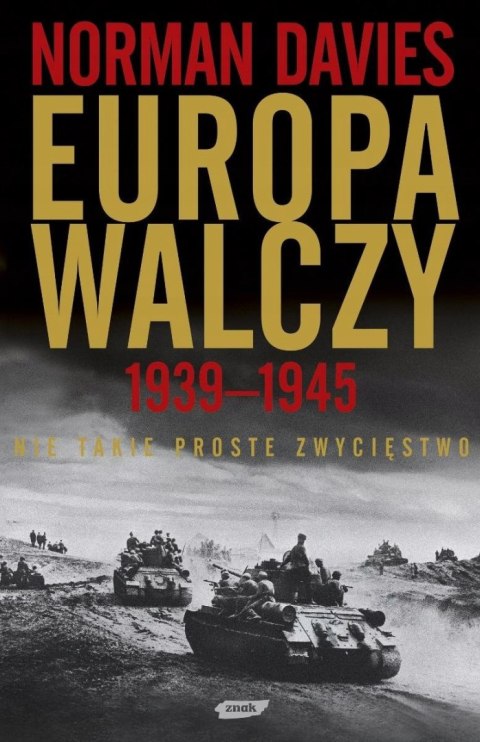 EUROPA WALCZY 1939-1945 Norman Davies