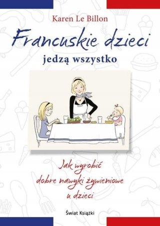 FRANCUSKIE DZIECI JEDZĄ WSZYSTKO Karen Le Billion