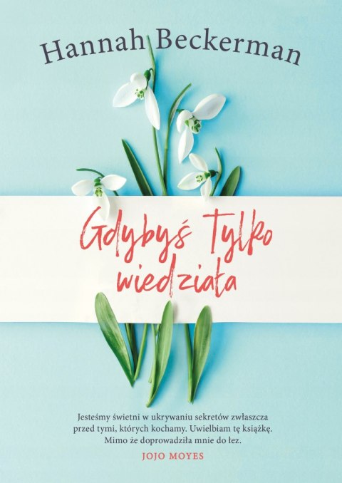 GDYBYŚ TYLKO WIEDZIAŁA Hannah Beckerman