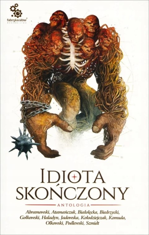 IDIOTA SKOŃCZONY. ANTOLOGIA