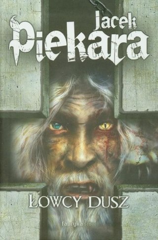 JA, INKWIZYTOR. ŁOWCY DUSZ Jacek Piekara