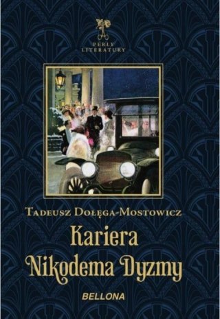 KARIERA NIKODEMA DYZMY Tadeusz Dołęga-Mostowicz
