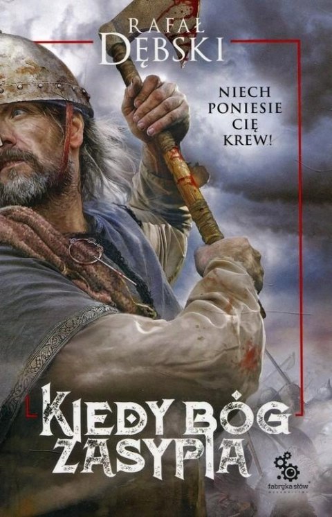 KIEDY BÓG ZASYPIA Rafał Dębski
