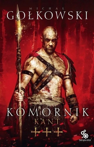 KOMORNIK. TOM 3. KANT Michał Gołkowski