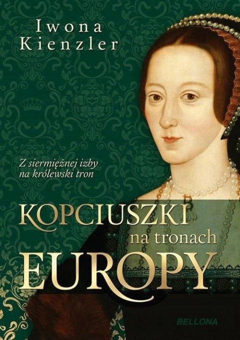 KOPCIUSZKI NA TRONACH EUROPY Iwona Kienzler