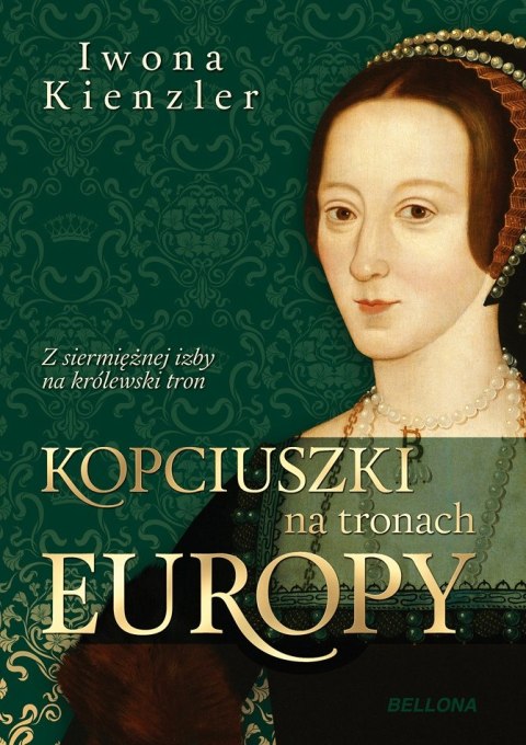 KOPCIUSZKI NA TRONACH EUROPY Iwona Kienzler