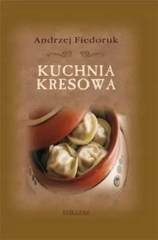 KUCHNIA KRESOWA Andrzej Fiedoruk