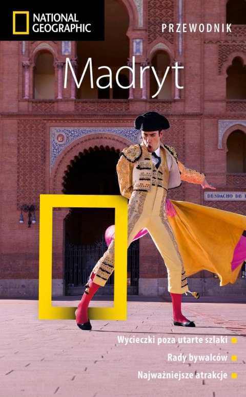 MADRYT. PRZEWODNIK NATIONAL GEOGRAPHIC