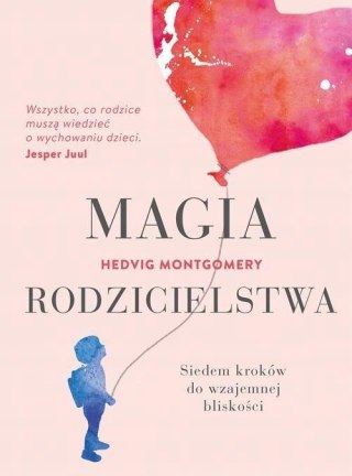 MAGIA RODZICIELSTWA Hedvig Montgomery