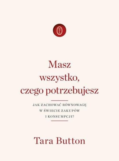 MASZ WSZYSTKO CZEGO POTRZEBUJESZ Tara Button