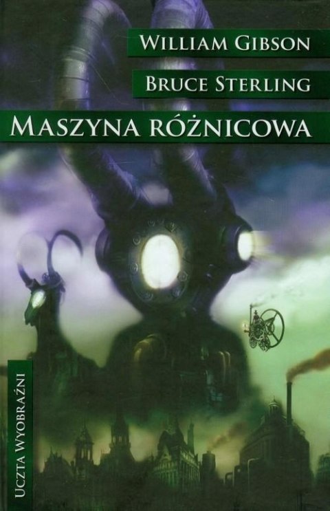 MASZYNA RÓŻNICOWA William Gibson, Bruce Sterling