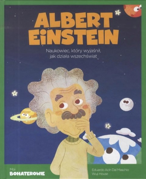 MOI BOHATEROWIE. ALBERT EINSTEIN (FOLIA)