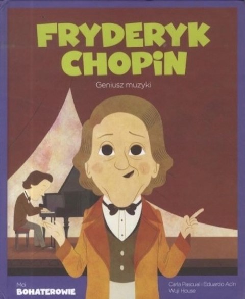 MOI BOHATEROWIE. FRYDERYK CHOPIN (FOLIA)