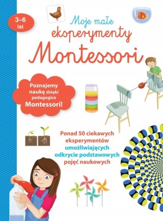 MOJE MAŁE EKSPERYMENTY MONTESSORI Coline Creton