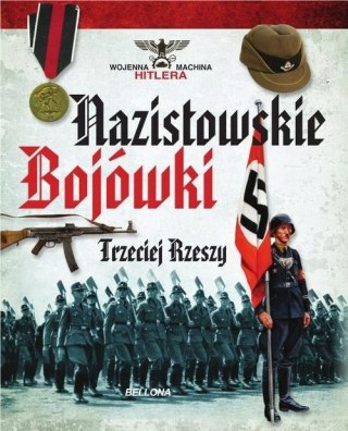 NAZISTOWSKIE BOJÓWKI TRZECIEJ RZESZY Carlos Caballero Jurado
