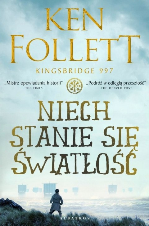 NIECH STANIE SIĘ ŚWIATŁOŚĆ Ken Follett