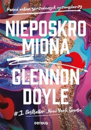 NIEPOSKROMIONA Glennon Doyle