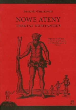 NOWE ATENY. TRAKTAT DUBITANTIUS Benedykt Chmielowski