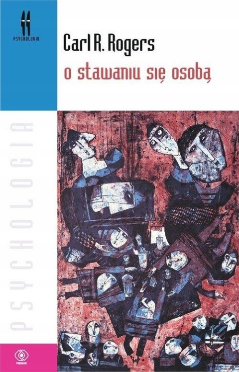 O STAWANIU SIĘ OSOBĄ Carl R. Rogers