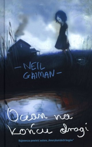 OCEAN NA KOŃCU DROGI Neil Gaiman