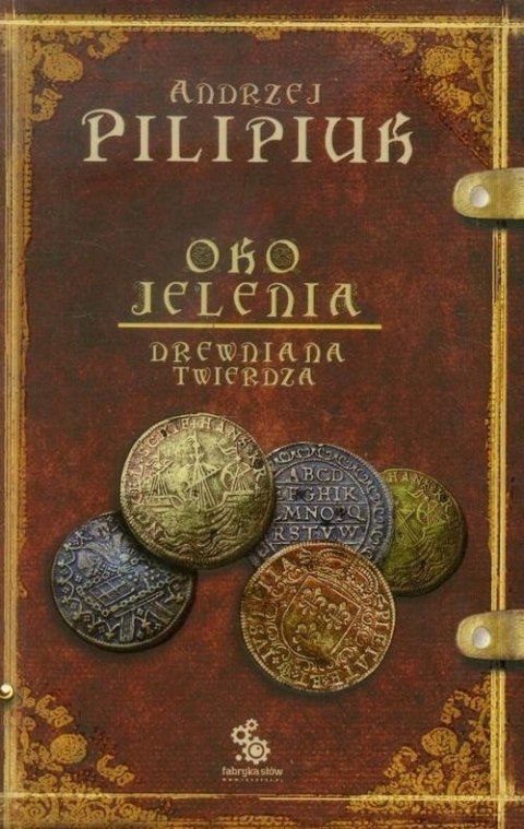 OKO JELENIA. DREWNIANA TWIERDZA Andrzej Pilipiuk