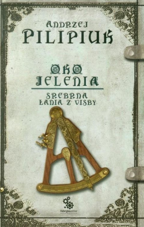 OKO JELENIA. SREBRNA ŁANIA Z VISBY Andrzej Pilipiuk