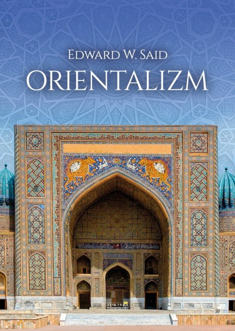 ORIENTALIZM Edward W. Said (FOLIA/TWARDA)