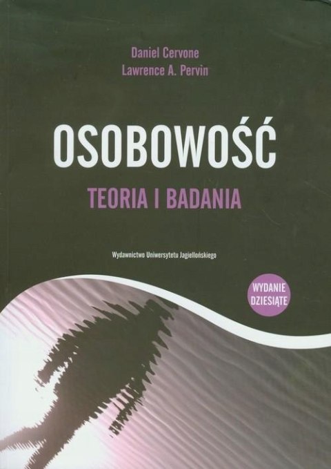 OSOBOWOŚĆ. TEORIA I BADANIA Daniel Cervone, Lawrence A. Pervin