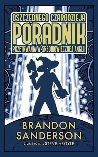 OSZCZĘDNEGO CZARODZIEJA PORADNIK PRZETRWANIA Brandon Sanderson
