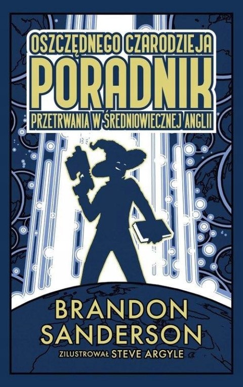 OSZCZĘDNEGO CZARODZIEJA PORADNIK PRZETRWANIA Brandon Sanderson