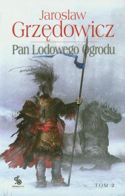 PAN LODOWEGO OGRODU. TOM 2 Jarosław Grzędowicz
