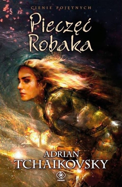 PIECZĘĆ ROBAKA. CIENIE POJĘTNYCH Adrian Tchaikovsky