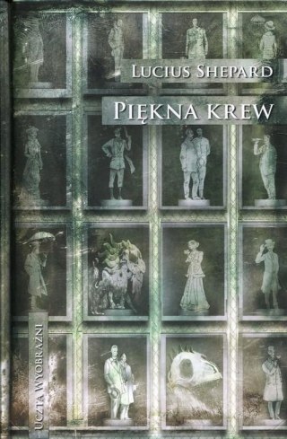 PIĘKNA KREW Lucius Shepard