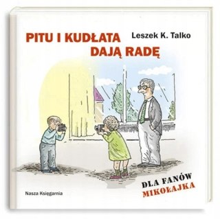 PITU I KUDŁATA DAJĄ RADĘ Leszek K. Talko (dla fanów Mikołajka)