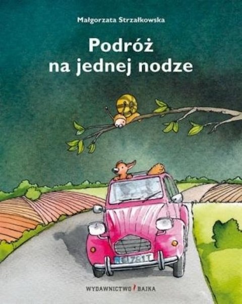 PODRÓŻ NA JEDNEJ NODZE Małgorzata Strzałkowska