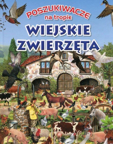 POSZUKIWACZE NA TROPIE. WIEJSKIE ZWIERZĘTA