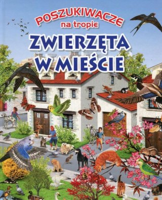POSZUKIWACZE NA TROPIE. ZWIERZĘTA W MIEŚCIE