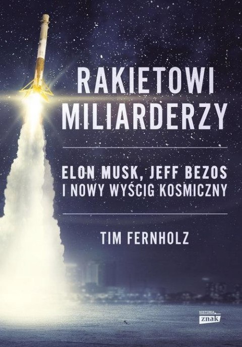 RAKIETOWI MILIARDERZY Tim Fernholz