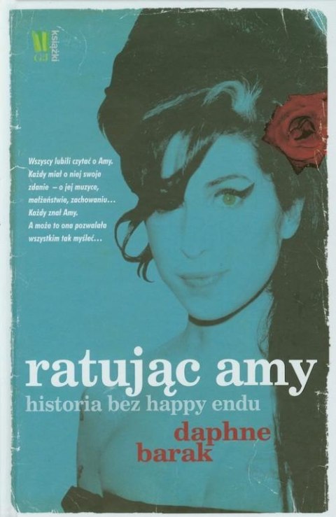 RATUJĄC AMY. HISTORIA BEZ HAPPY ENDU Daphne Barak