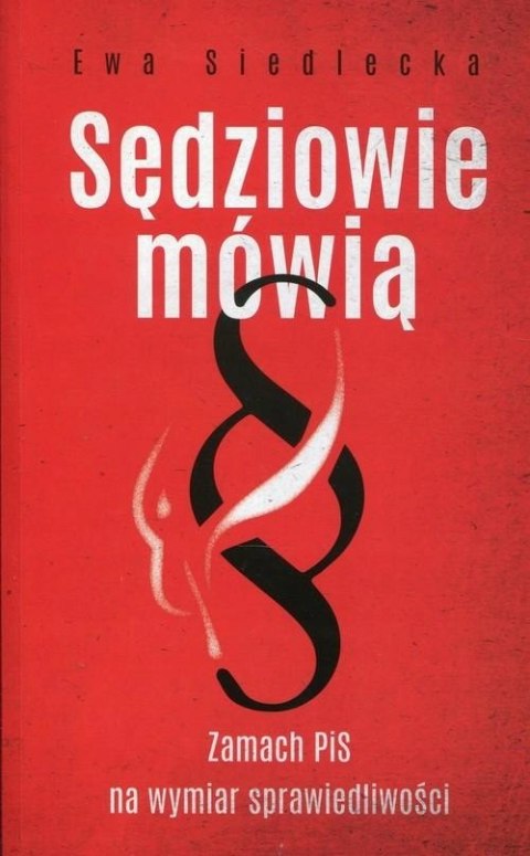 SĘDZIOWIE MÓWIĄ Ewa Siedlecka