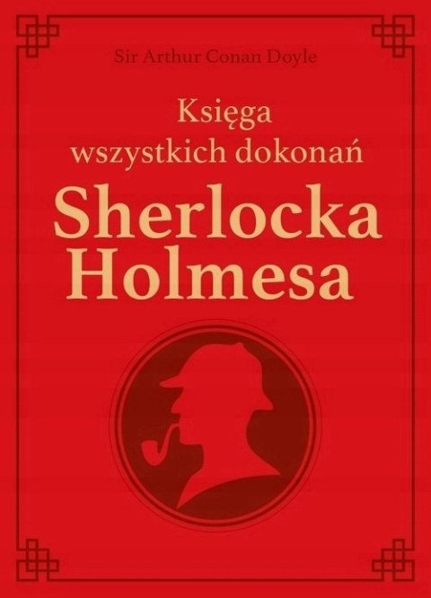 SHERLOCK HOLMES. KSIĘGA WSZYSTKICH DOKONAŃ (defekt)