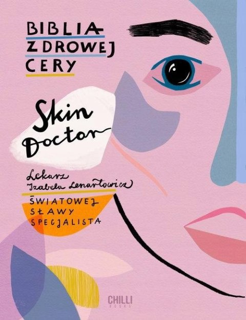 SKIN DOCTOR. BIBLIA ZDROWEJ CERY I. Lenartowicz